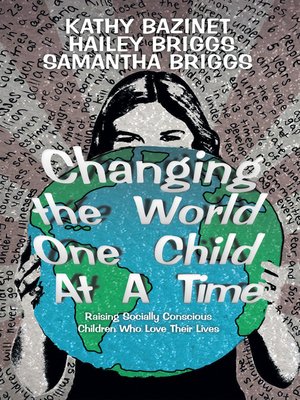 cover image of Changing The World One Child At A Time